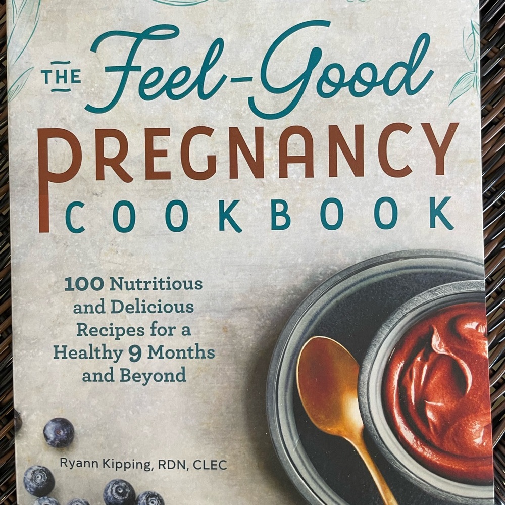 The Feel-Good Pregnancy Cookbook